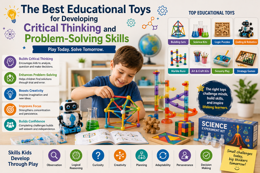 The Best Educational Toys for Developing Critical Thinking and Problem-Solving Skills