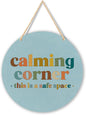Calming Corner Hanging Wood Sign - Safe Space, Classroom, Office Decor - Boho Style, 10x8 Round Blue