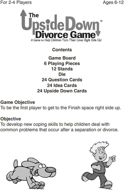 The Upside Down Divorce Game: A Game to Help Children Turn Their Lives Right Side Up