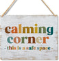 Calming Corner - Safe Space Hanging Wood Sign Plaque, Classroom & Office Decor, Calm Down Corner Decorations, Boho Style(Yellowish White), 10x8