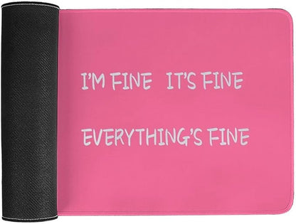 Dumpster on Fire, Pink Funny Desk Pad, Gaming Mouse Pad，23.6x11.8 inch Computer Mouse Mat Keyboard for Home Office，I’m Fine It's Fine Everything’s Fine