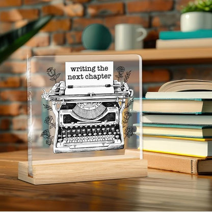 Writing Gifts for Women Girls, Gifts for Writers Authors Novelist Typewriter, Writing the Next Chapter Acrylic Plaque Sign with Wooden Stand Home Office Decor
