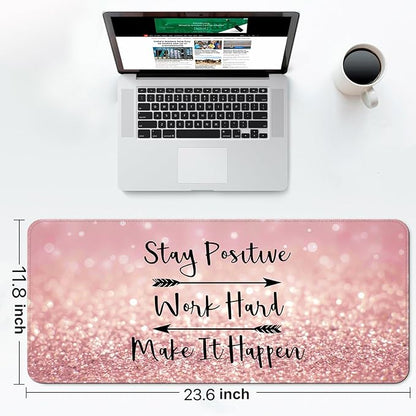 Stay Positive Desk Pad, Gaming Mouse Pad, Non-Slip Rubber Base, Stitched Edges，23.6x11.8 inch
