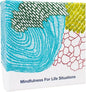 Mindfulness Cards Deluxe Artist Edition 48 Research-Backed Techniques for Real-Life Situations, Emotional Intelligence, Growth Mindset, Conflict Resolution, & Daily Mindfulness
