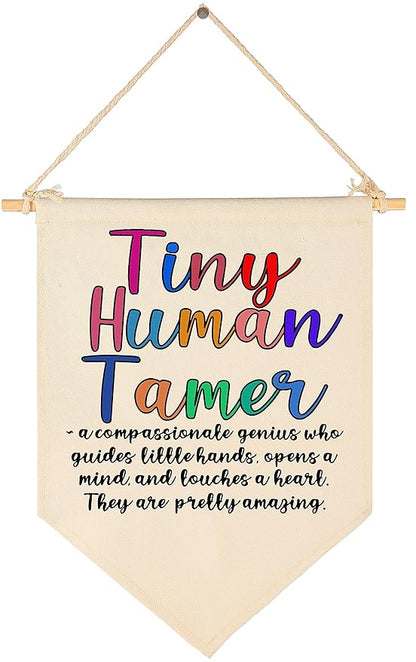 Tiny Human Tamer-Faculty Appreciation-Preschool Teacher-Thank You Gift for Nursery Teacher-End of Term Gift for Daycare Teacher,Nursery Worker-Canvas Hanging Pennant Flag Banner Wall Sign Decor